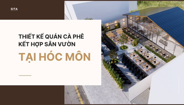 Thiết kế quán cà phê kết hợp sân vườn tại Hóc Môn không gian lý tưởng cho mô hình kinh doanh hiện đại 8 Thiết kế quán cà phê kết hợp sân vườn tại Hóc Môn