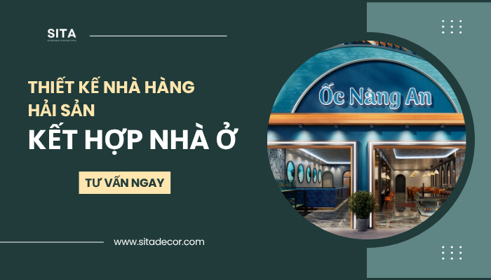 Mẫu Thiết Kế Nhà Hàng Hải Sản Kết Hợp Nhà Ở Đẹp Và Hiện Đại Do SITA Thực Hiện 7 Thiết kế nhà hàng hải sản kết hợp nhà ở